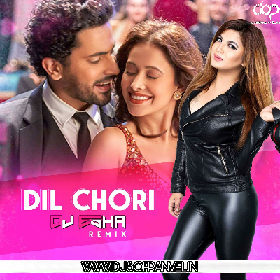 DIL CHORI (YO YO HONEY SINGH) - DJ ESHA REMIX